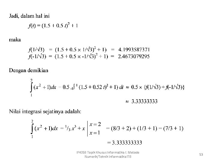 IF 4058 Topik Khusus Informatika I: Metode Numerik/Teknik Informatika ITB 53 