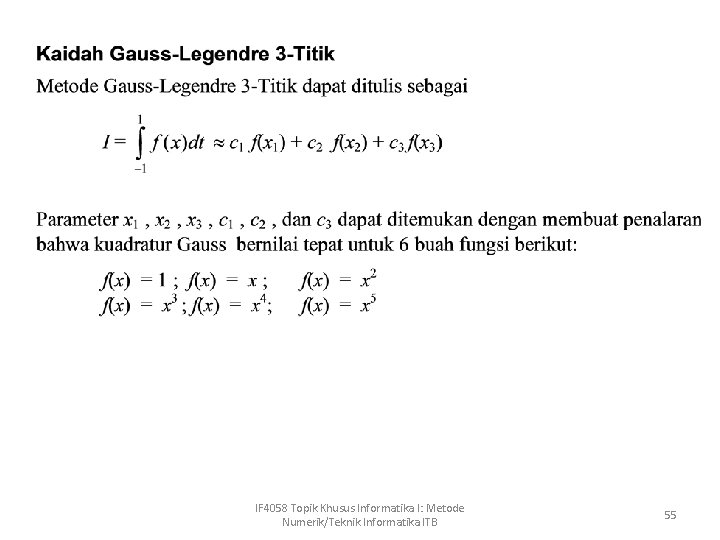 IF 4058 Topik Khusus Informatika I: Metode Numerik/Teknik Informatika ITB 55 