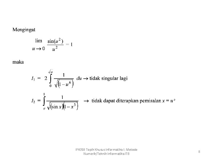 IF 4058 Topik Khusus Informatika I: Metode Numerik/Teknik Informatika ITB 8 