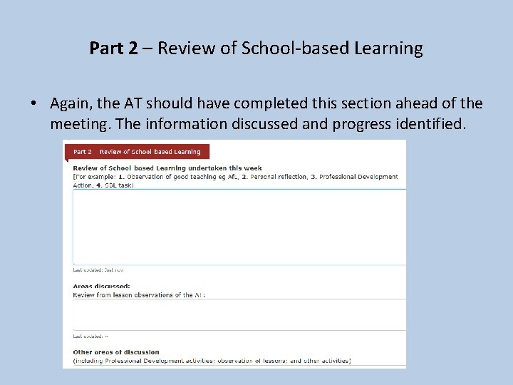 Part 2 – Review of School-based Learning • Again, the AT should have completed Part 2 – Review of School-based Learning • Again, the AT should have completed