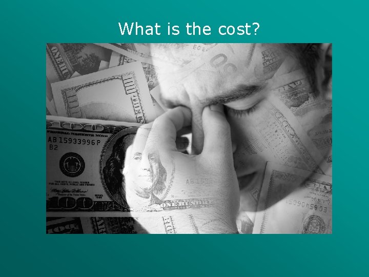 What is the cost? 