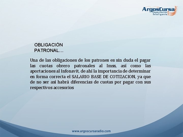 OBLIGACIÓN PATRONAL… Una de las obligaciones de los patrones es sin duda el pagar