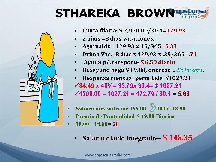 STHAREKA BROWN • Cuota diaria: $ 2, 950. 00/30. 4=129. 93 • 2 años