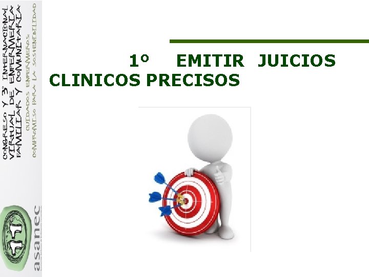1º EMITIR JUICIOS CLINICOS PRECISOS 