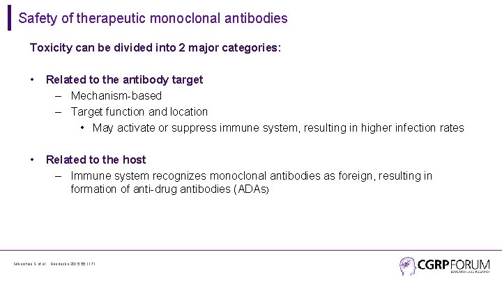 Safety of therapeutic monoclonal antibodies Toxicity can be divided into 2 major categories: •