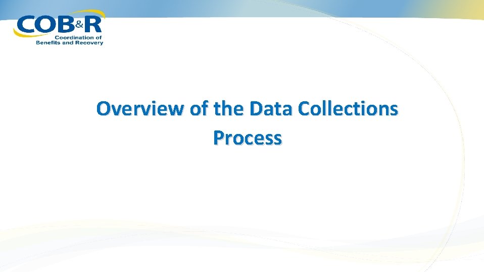 Overview of the Data Collections Process 
