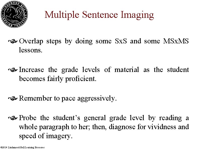 Multiple Sentence Imaging Overlap steps by doing some Sx. S and some MSx. MS