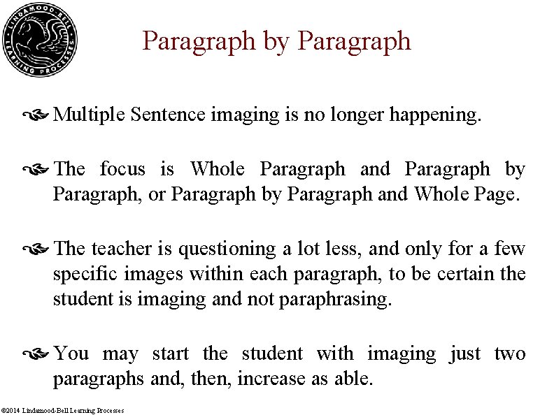 Paragraph by Paragraph Multiple Sentence imaging is no longer happening. The focus is Whole