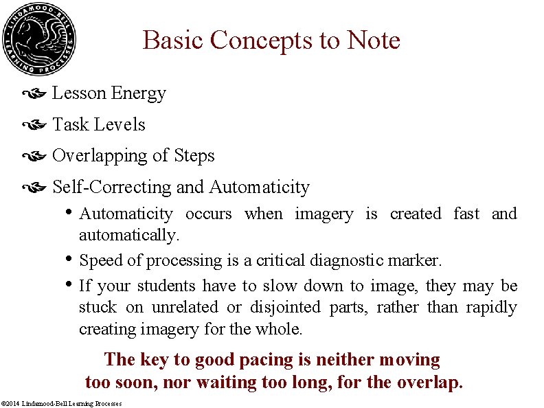 Basic Concepts to Note Lesson Energy Task Levels Overlapping of Steps Self-Correcting and Automaticity