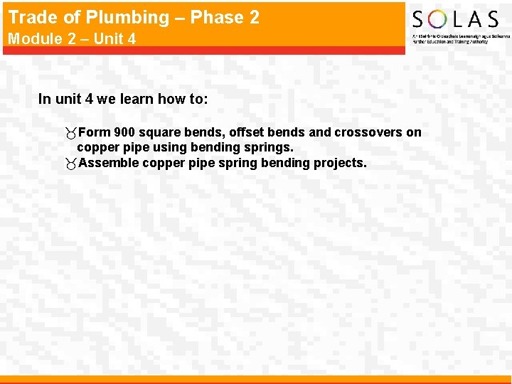 Trade of Plumbing – Phase 2 Module 2 – Unit 4 In unit 4