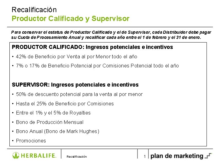 Recalificación Productor Calificado y Supervisor Para conservar el estatus de Productor Calificado y el
