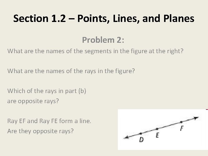 Section 1. 2 – Points, Lines, and Planes Problem 2: What are the names