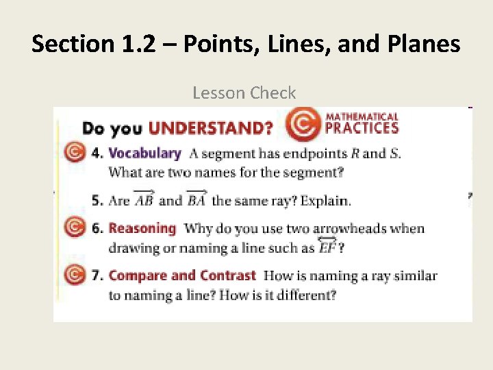 Section 1. 2 – Points, Lines, and Planes Lesson Check 