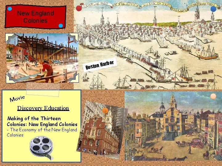 New England Colonies arbor H Boston e Movi Discovery Education Making of the Thirteen