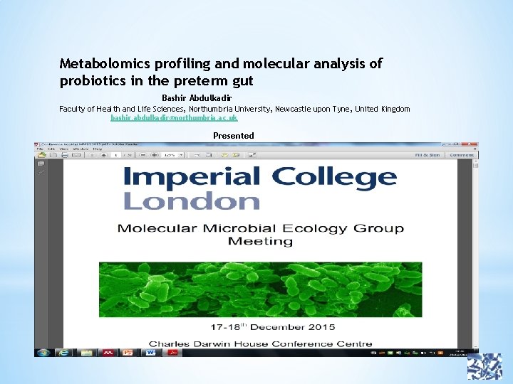 Metabolomics profiling and molecular analysis of probiotics in the preterm gut Bashir Abdulkadir Faculty