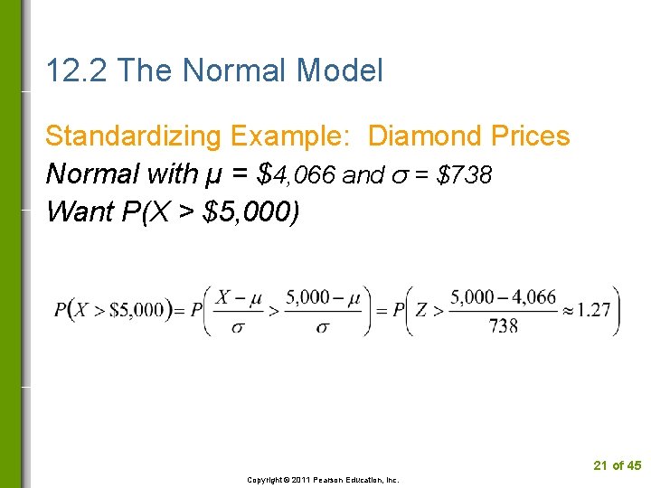 12. 2 The Normal Model Standardizing Example: Diamond Prices Normal with µ = $4,
