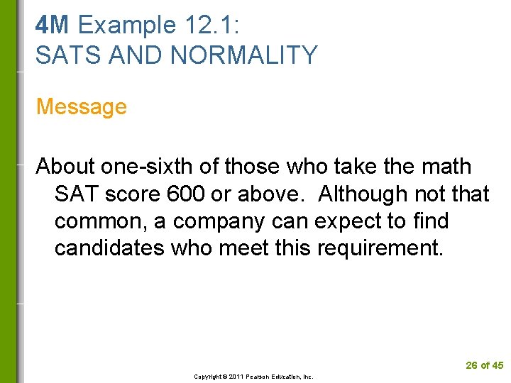 4 M Example 12. 1: SATS AND NORMALITY Message About one-sixth of those who