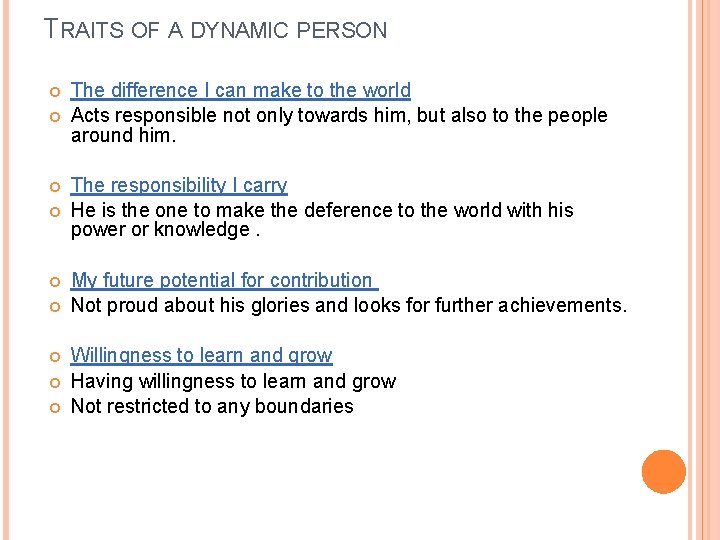 TRAITS OF A DYNAMIC PERSON The difference I can make to the world Acts