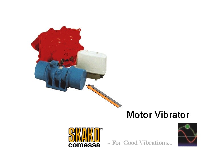 Motor Vibrator - For Good Vibrations. . . 