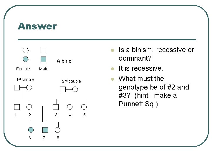 Answer l Albino Female l Male 1 st couple 1 2 6 l 2