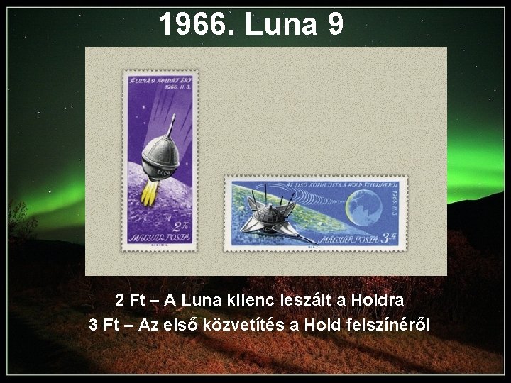 1966. Luna 9 2 Ft – A Luna kilenc leszált a Holdra 3 Ft