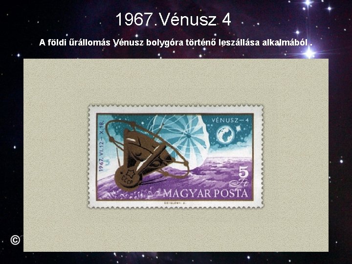 1967. Vénusz 4 A földi űrállomás Vénusz bolygóra történő leszállása alkalmából. 