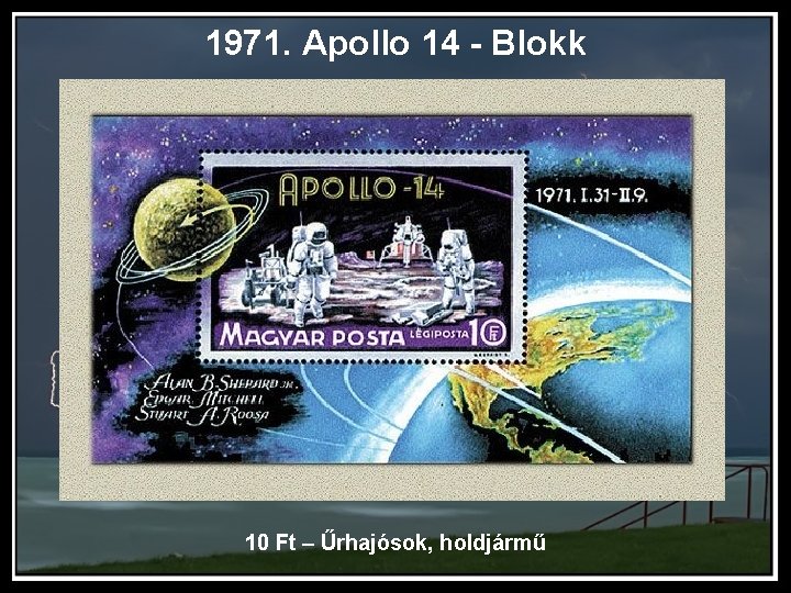 1971. Apollo 14 - Blokk 10 Ft – Űrhajósok, holdjármű 