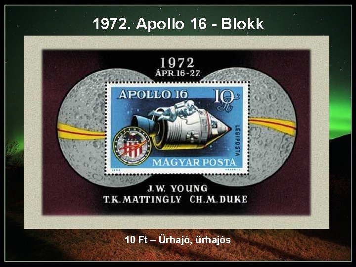 1972. Apollo 16 - Blokk 10 Ft – Űrhajó, űrhajós 