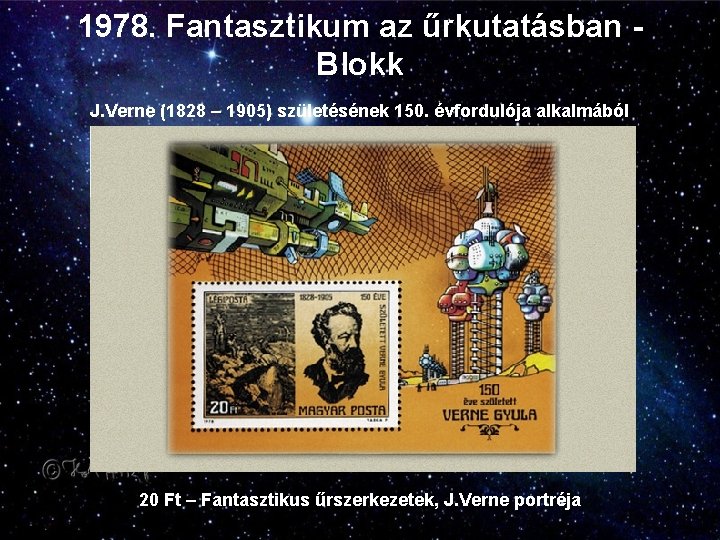 1978. Fantasztikum az űrkutatásban Blokk J. Verne (1828 – 1905) születésének 150. évfordulója alkalmából