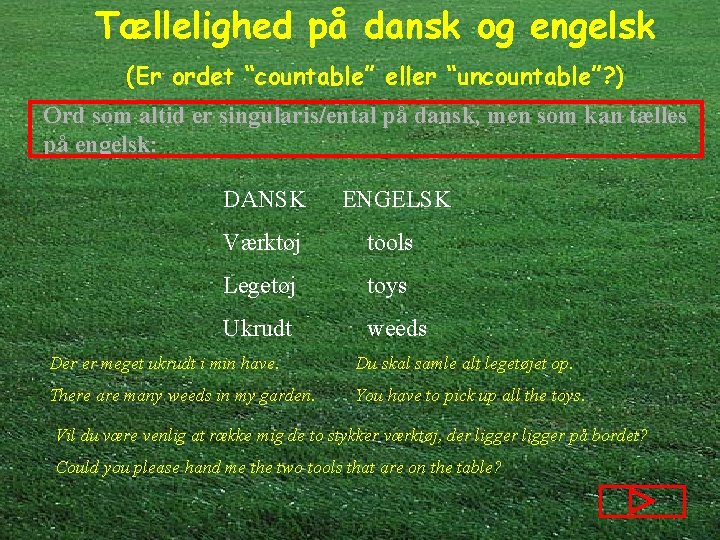 Tællelighed på dansk og engelsk (Er ordet “countable” eller “uncountable”? ) Ord som altid