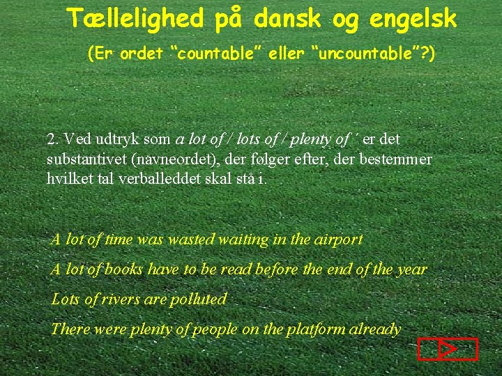 Tællelighed på dansk og engelsk (Er ordet “countable” eller “uncountable”? ) 2. Ved udtryk