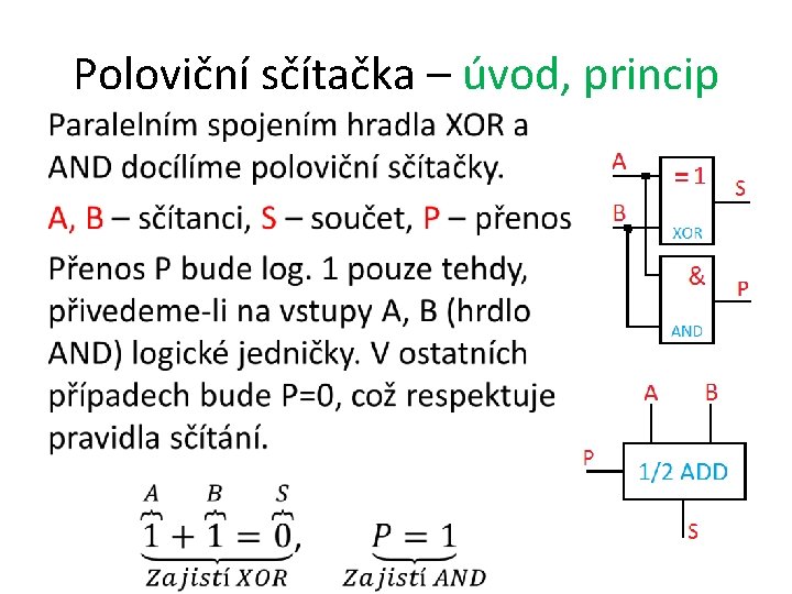 Poloviční sčítačka – úvod, princip • 