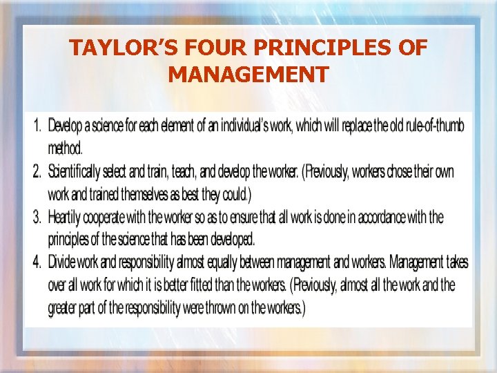 TAYLOR’S FOUR PRINCIPLES OF MANAGEMENT 