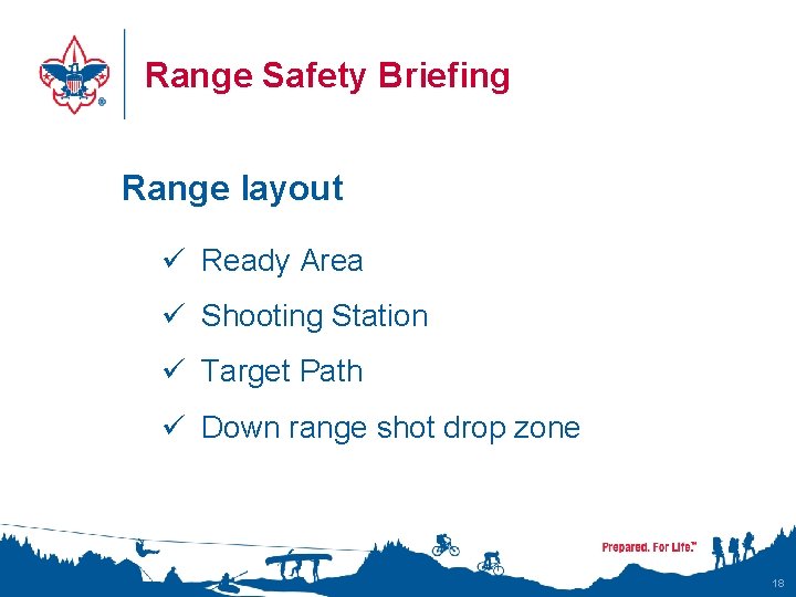 Range Safety Briefing Range layout ü Ready Area ü Shooting Station ü Target Path