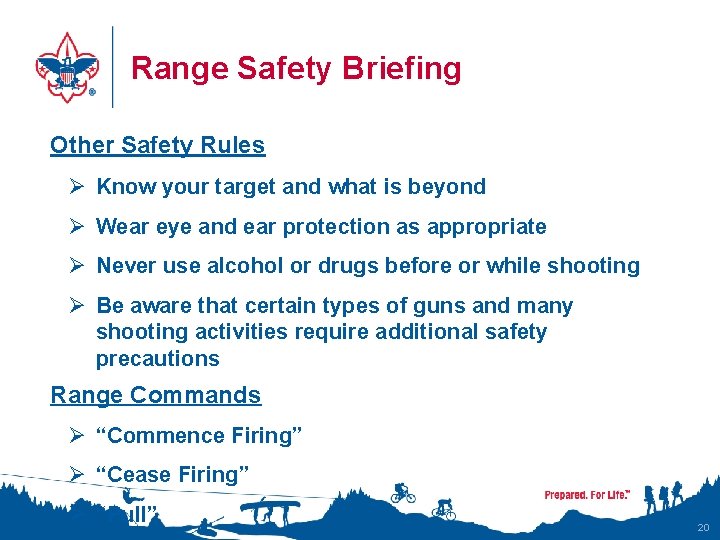 Range Safety Briefing Other Safety Rules Ø Know your target and what is beyond