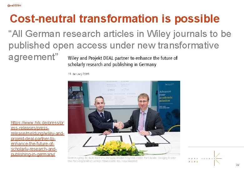 @oa 2020 ini Cost-neutral transformation is possible “All German research articles in Wiley journals