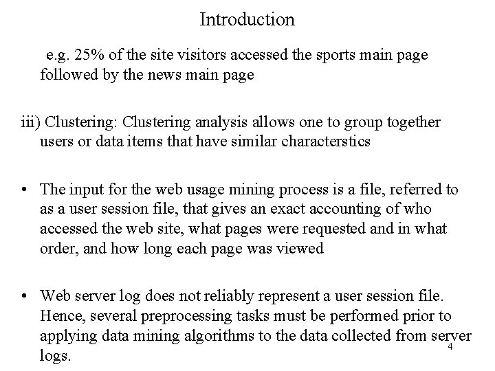 Introduction e. g. 25% of the site visitors accessed the sports main page followed