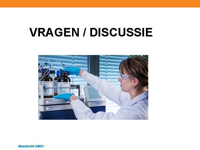 VRAGEN / DISCUSSIE 