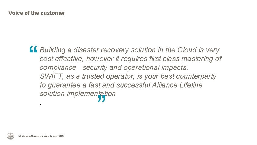 Voice of the customer “ Building a disaster recovery solution in the Cloud is