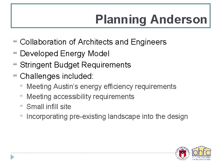 Planning Anderson Collaboration of Architects and Engineers Developed Energy Model Stringent Budget Requirements Challenges