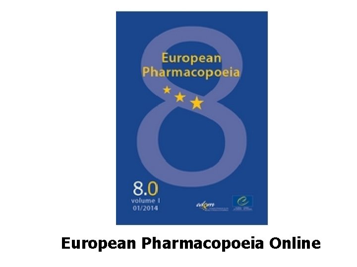European Pharmacopoeia Online 