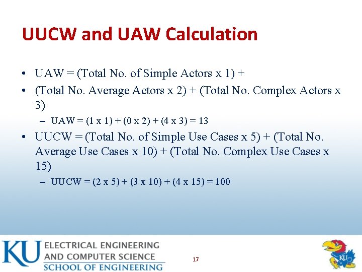 UUCW and UAW Calculation • UAW = (Total No. of Simple Actors x 1)
