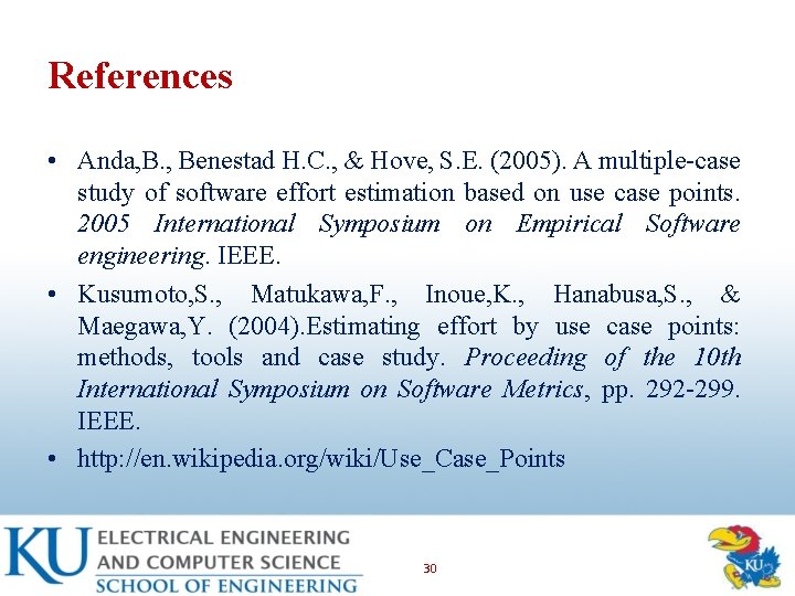 References • Anda, B. , Benestad H. C. , & Hove, S. E. (2005).