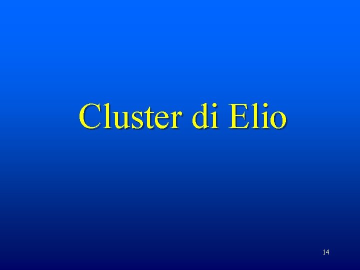 Cluster di Elio 14 