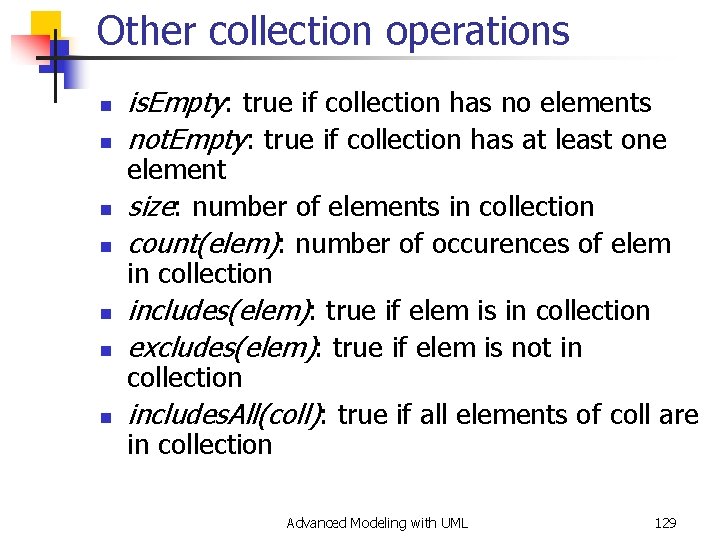 Other collection operations n n n n is. Empty: true if collection has no