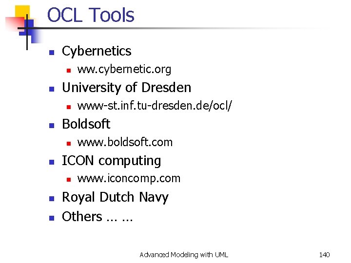 OCL Tools n Cybernetics n n University of Dresden n www. boldsoft. com ICON