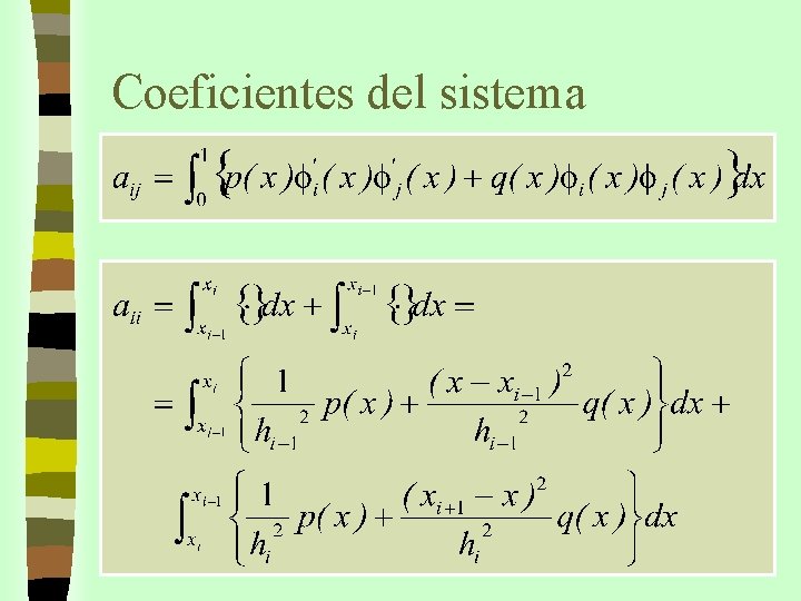 Coeficientes del sistema 