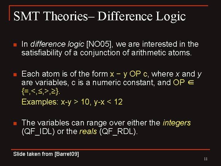 SMT Theories– Difference Logic n In difference logic [NO 05], we are interested in