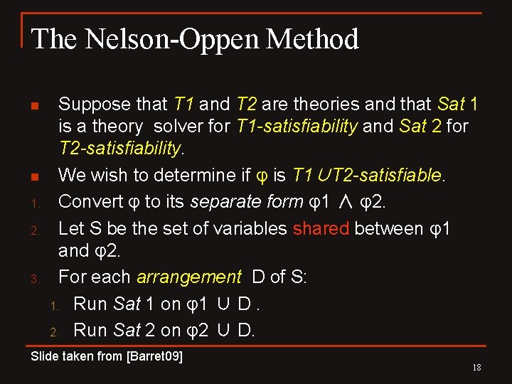 The Nelson-Oppen Method n n 1. 2. 3. Suppose that T 1 and T