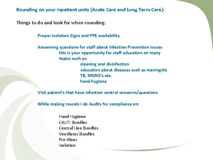 Rounding on your inpatient units (Acute Care and Long Term Care): Things to do